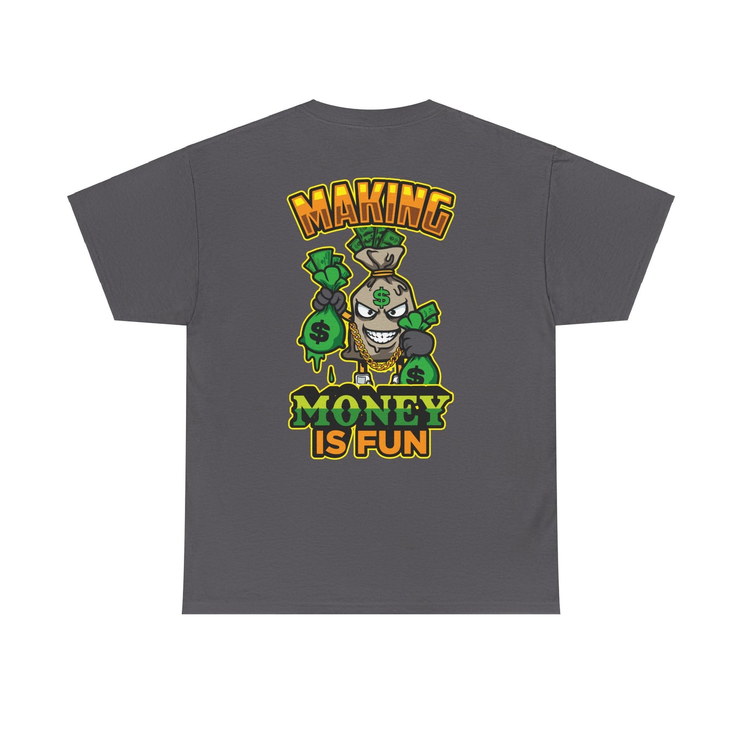 Making money is fun TEE