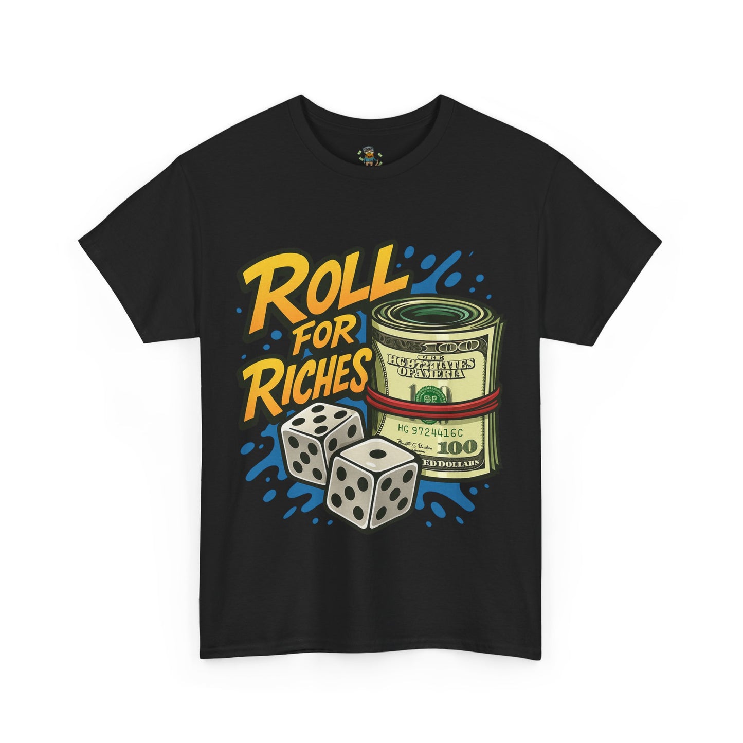 Roll for Riches T-Shirt