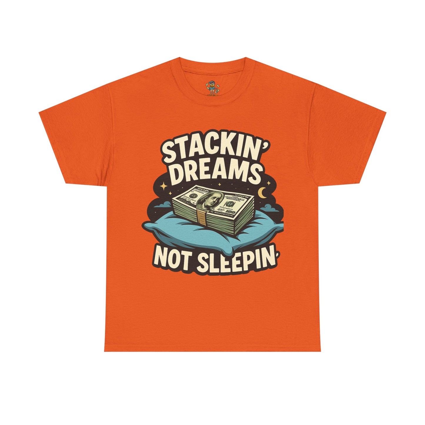 Stackin' Dreams Not Sleepin