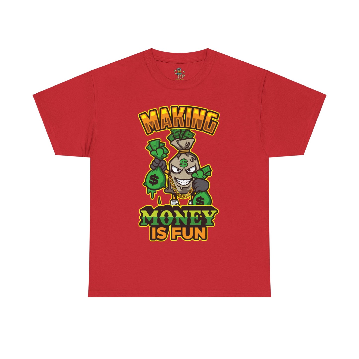 Making money is fun TEE