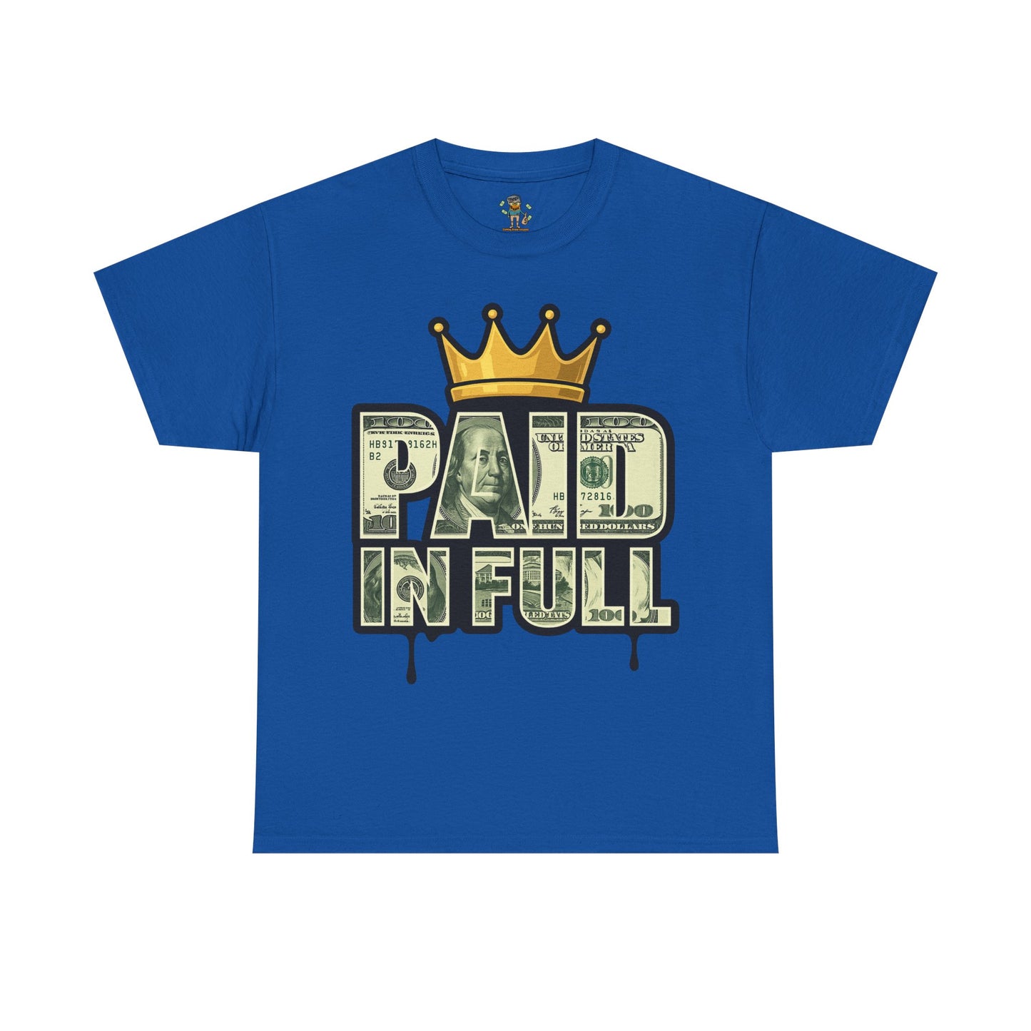 Paid In Full T-Shirt