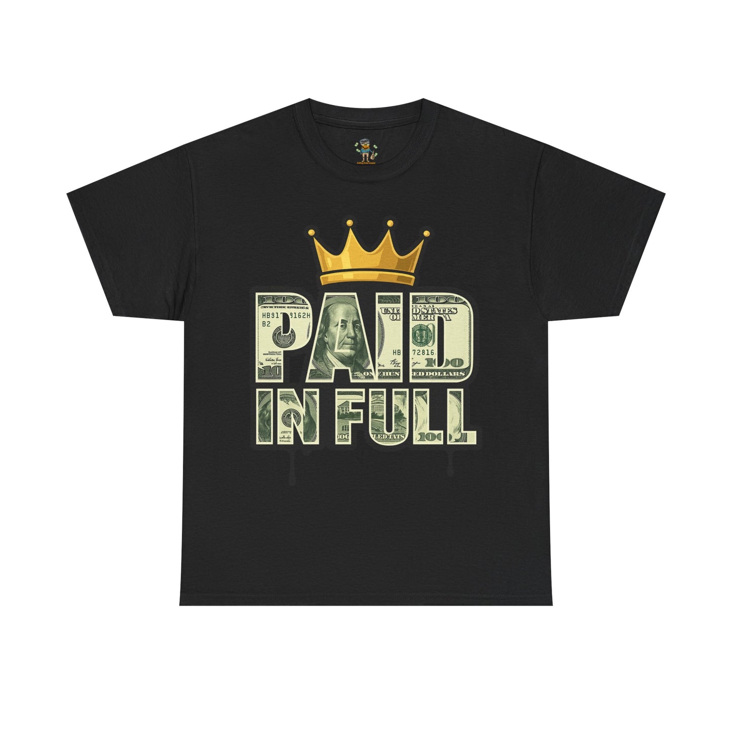 Paid In Full T-Shirt