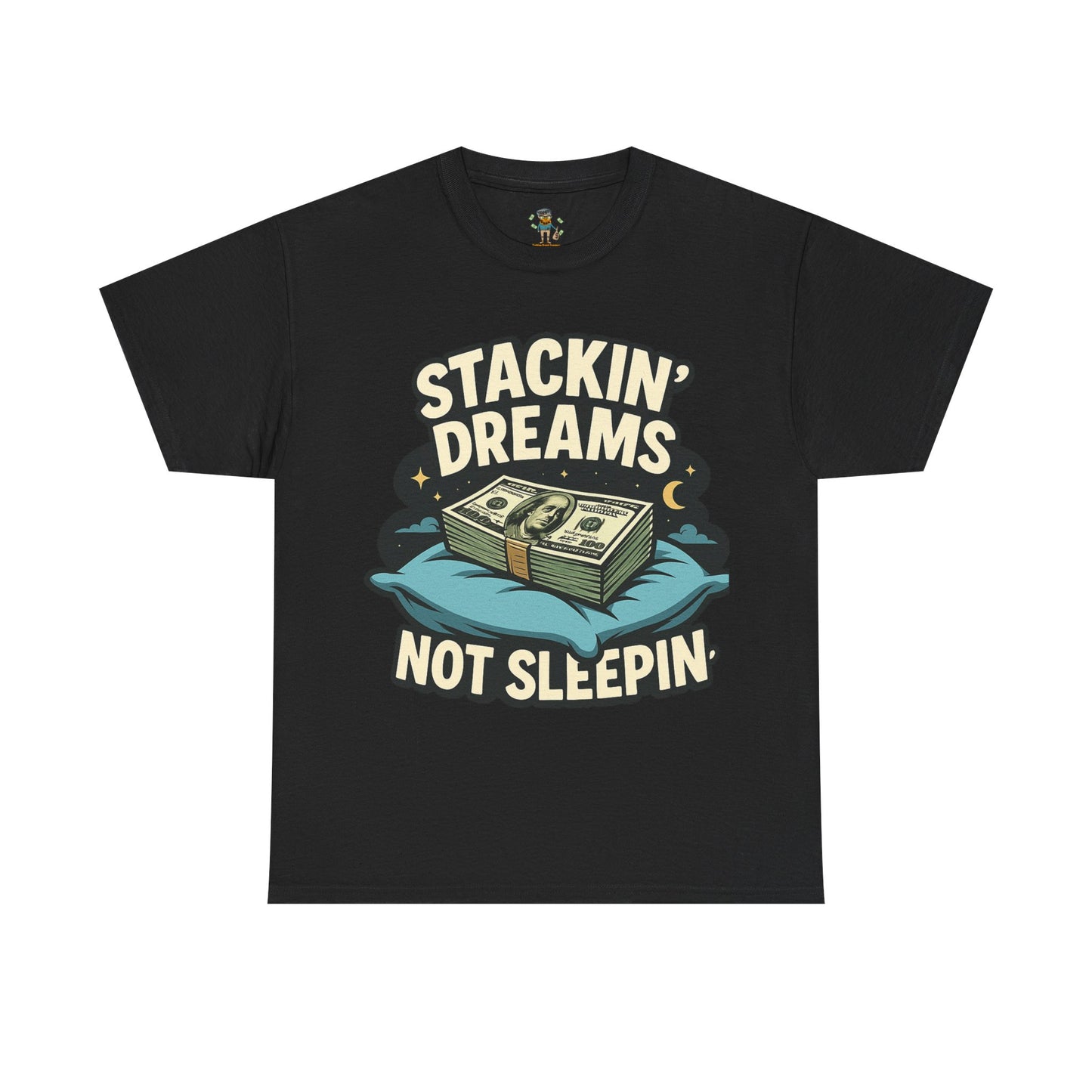 Stackin' Dreams Not Sleepin
