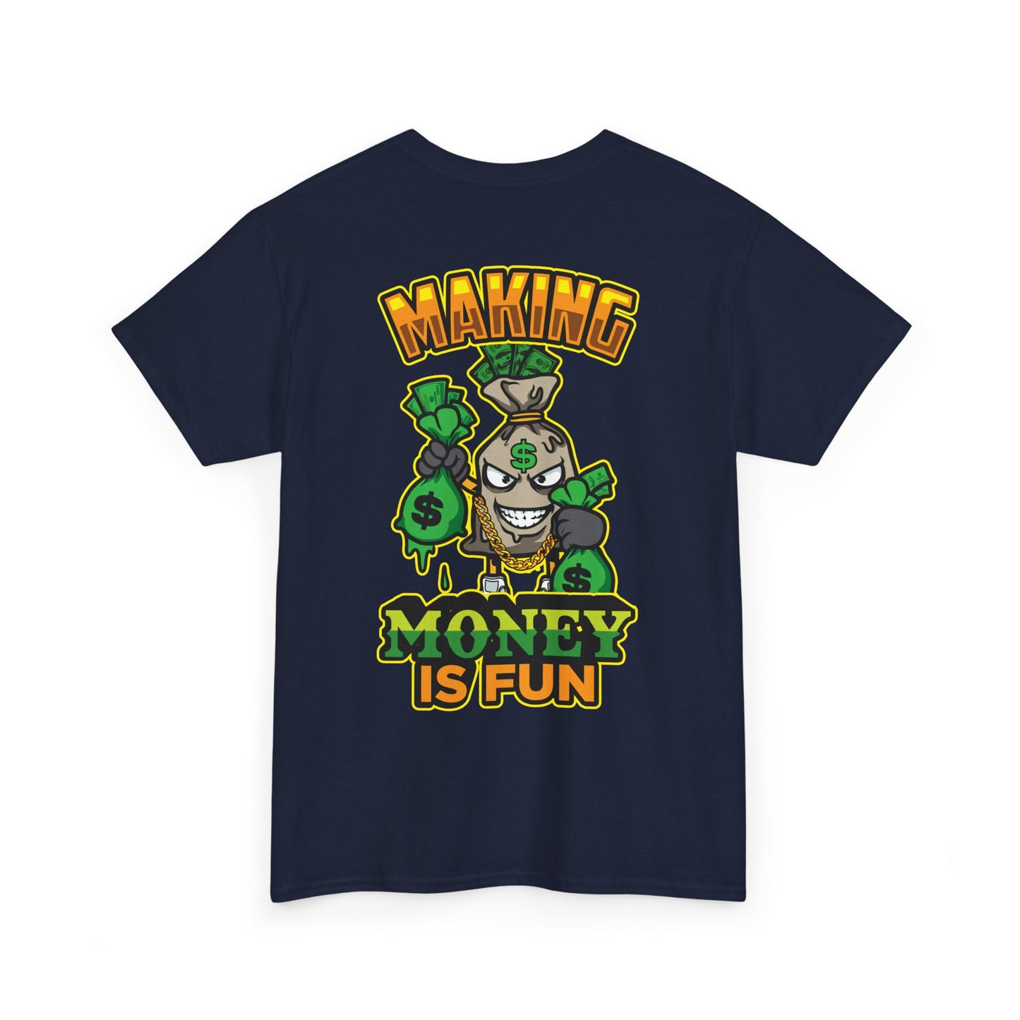 Making money is fun TEE