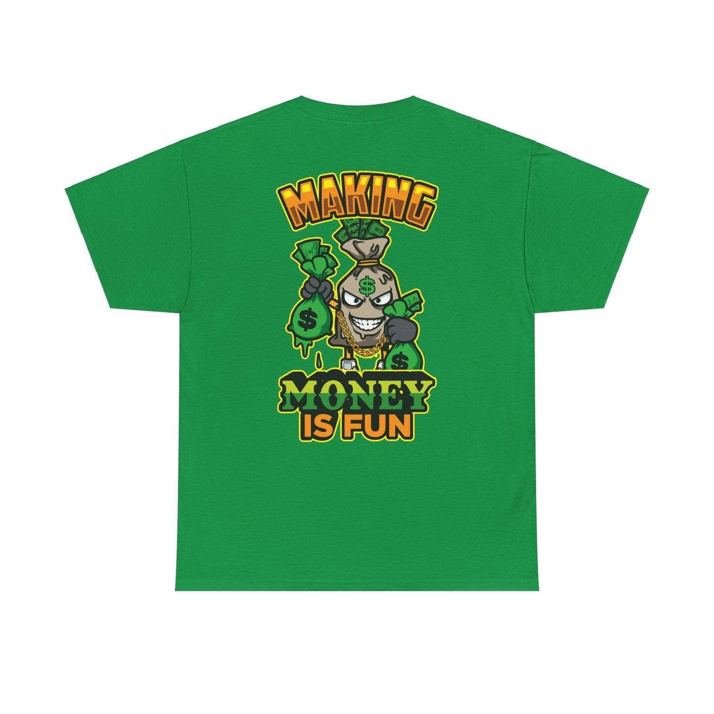 Making money is fun TEE