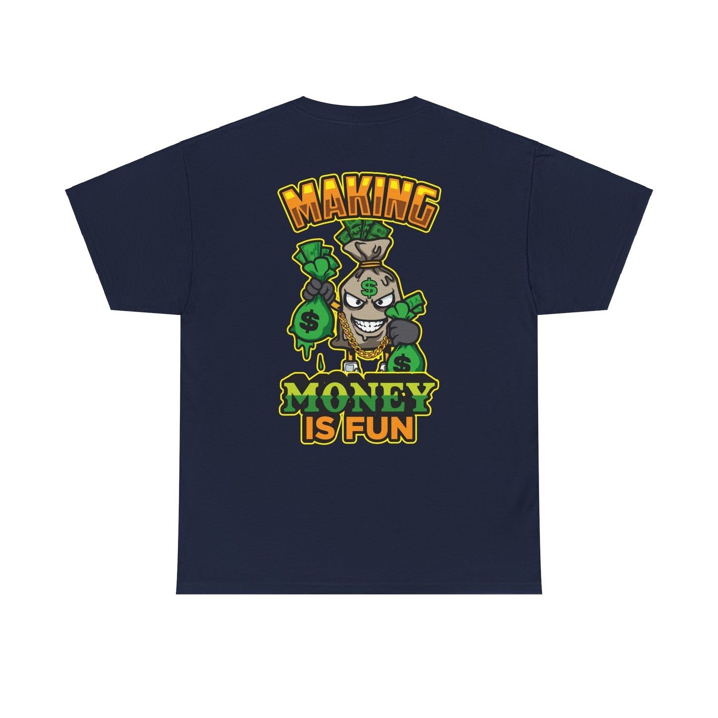Making money is fun TEE