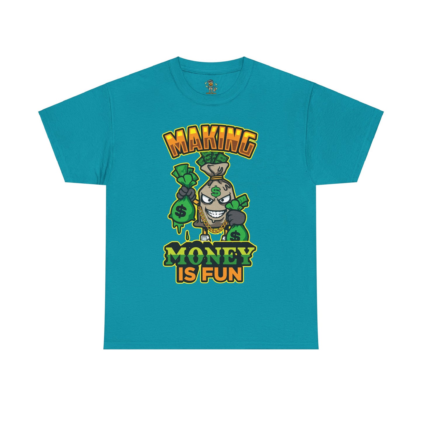 Making money is fun TEE