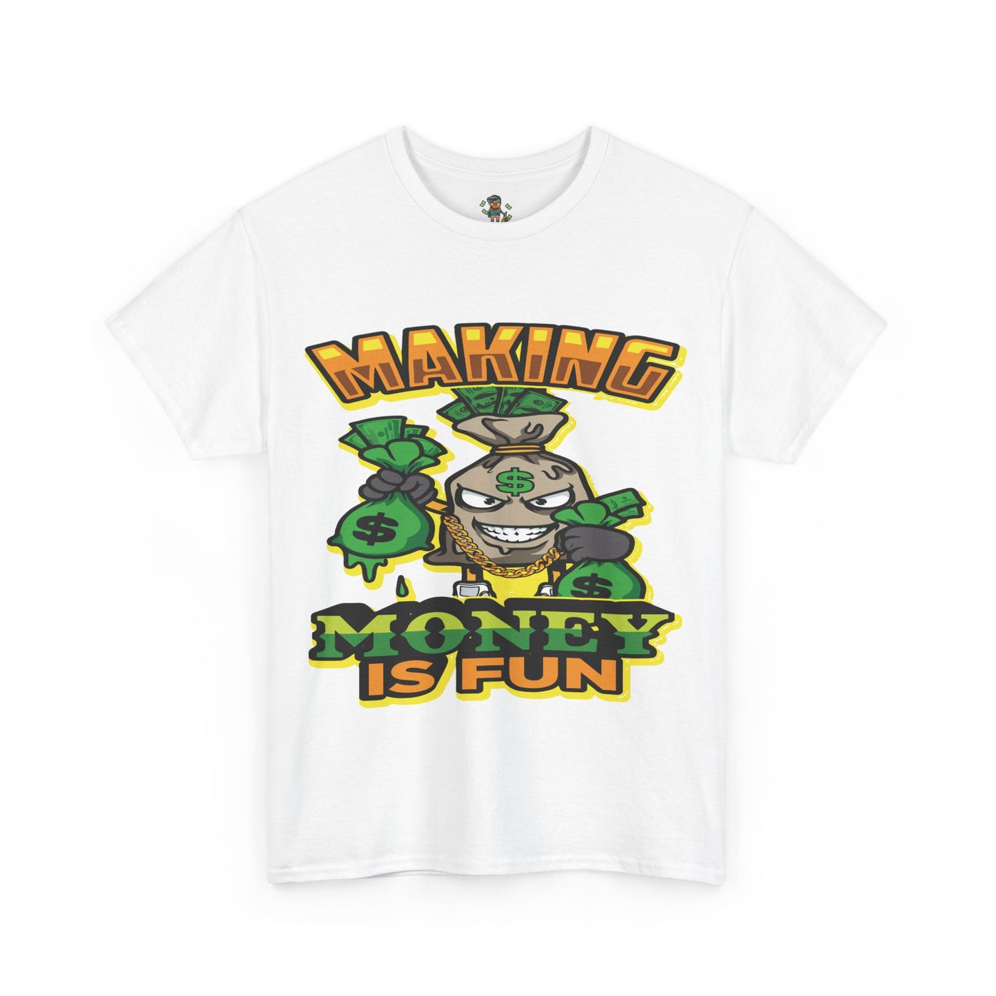 Making money is fun TEE