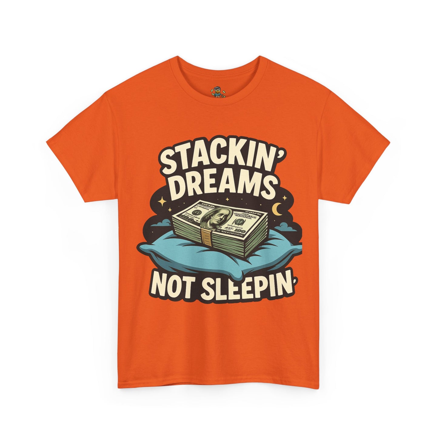 Stackin' Dreams Not Sleepin