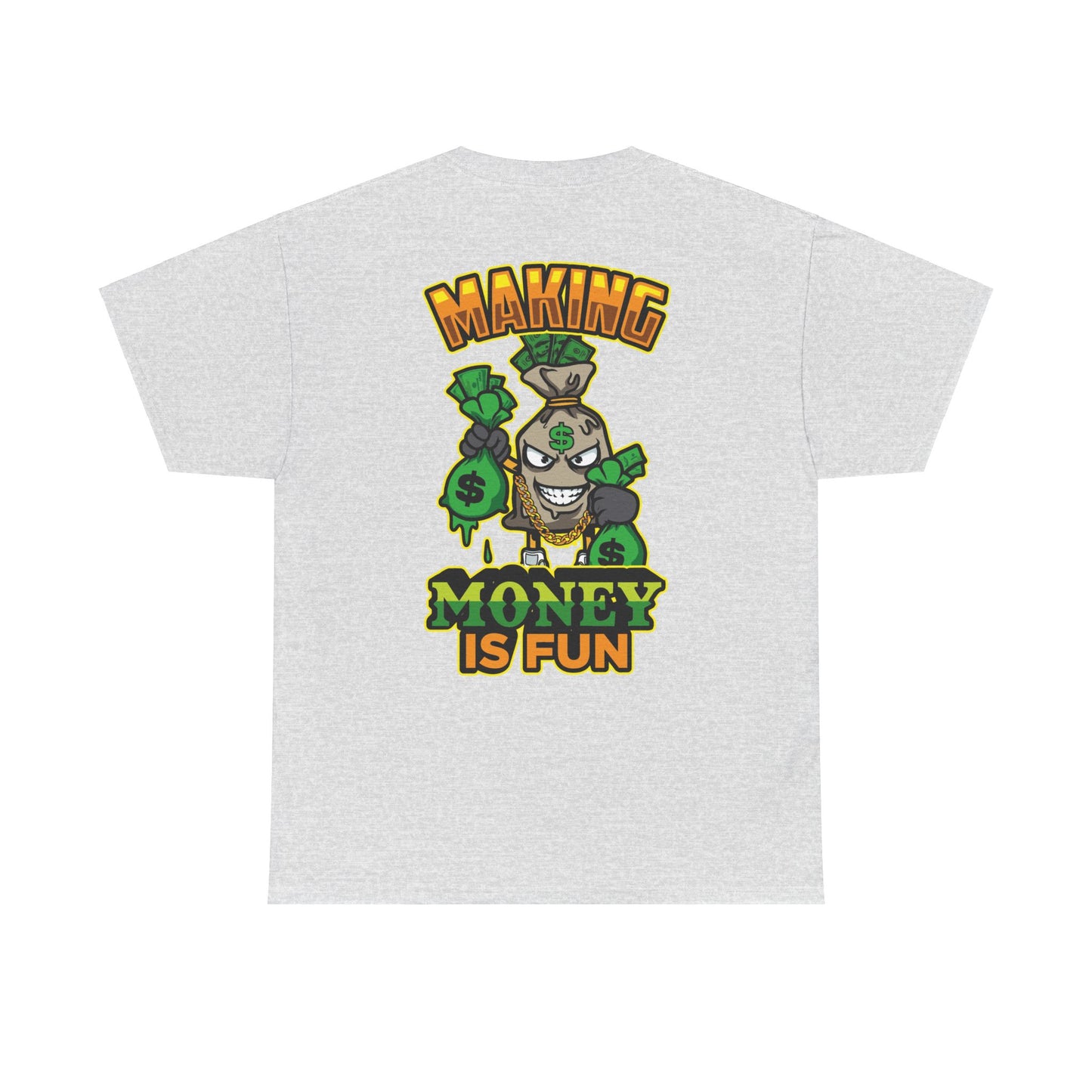 Making money is fun TEE
