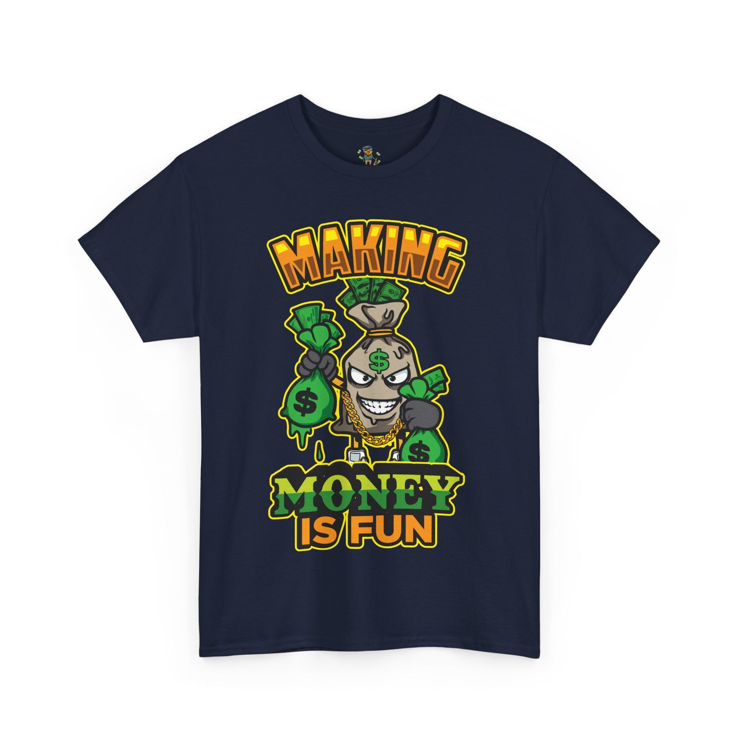 Making money is fun TEE
