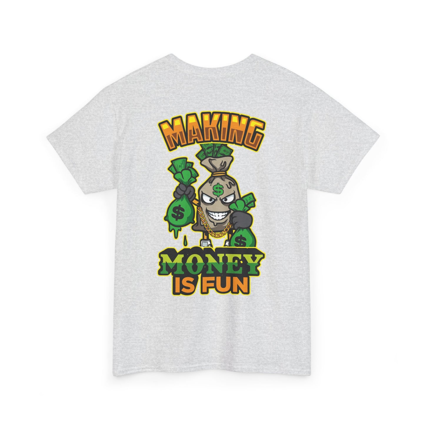 Making money is fun TEE