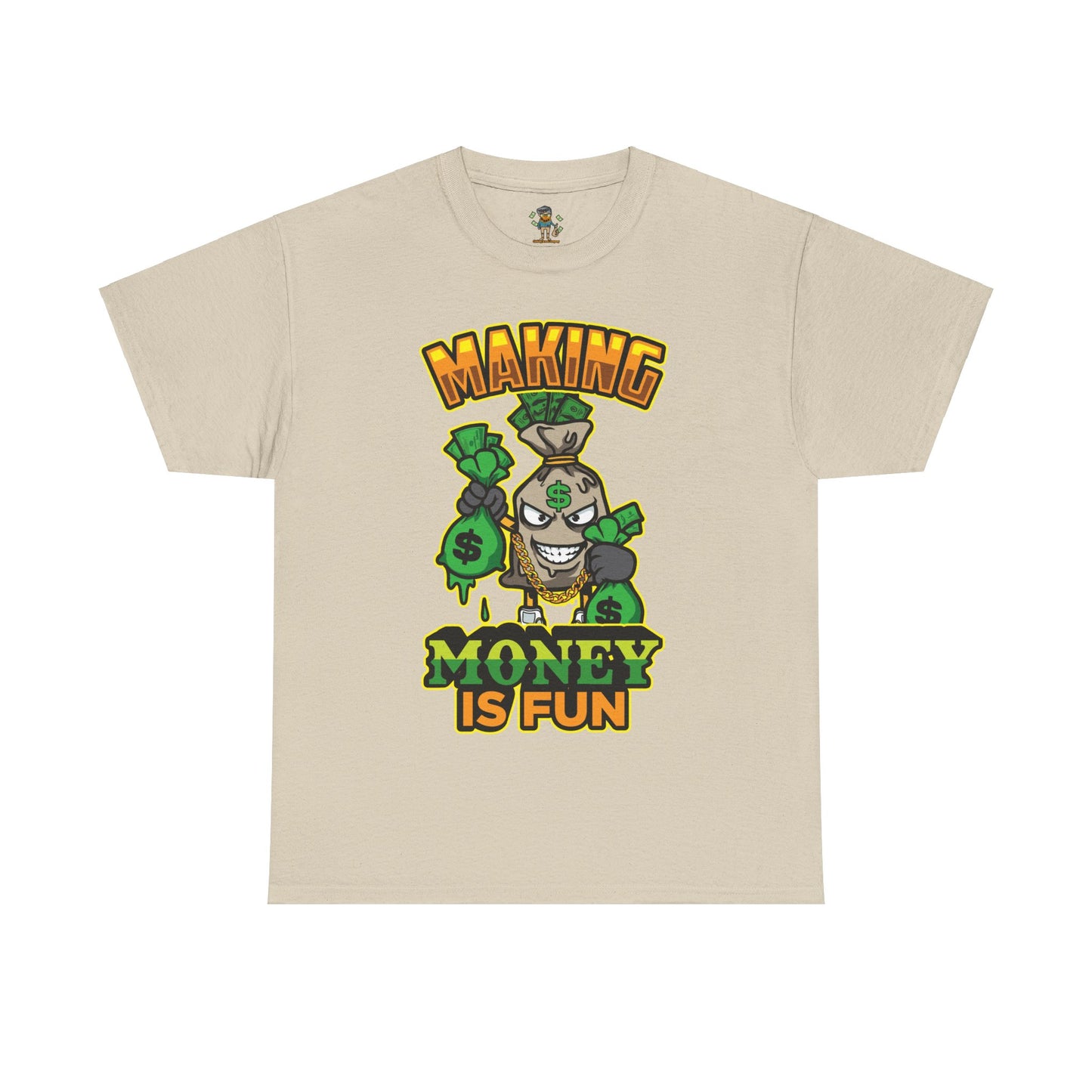 Making money is fun TEE