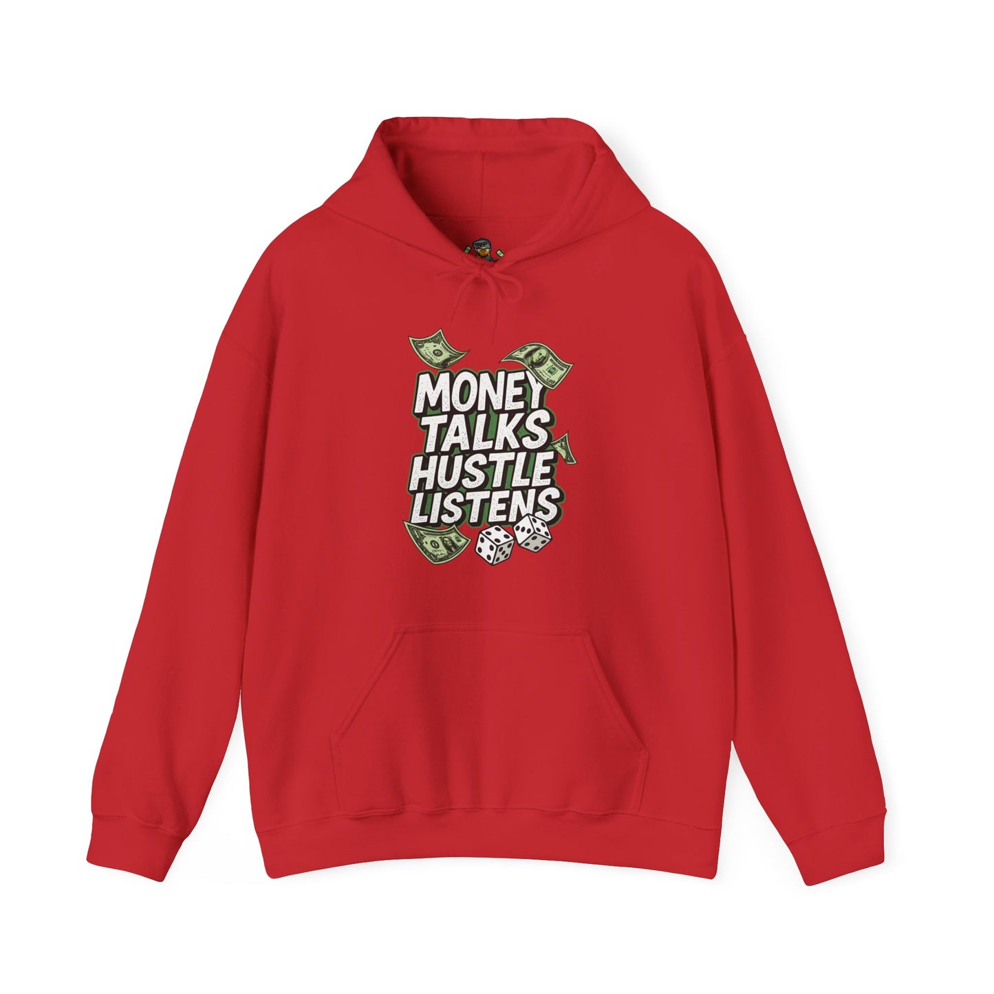 Hoodie - "Money Talks Hustle Listens" Graphic Pullover