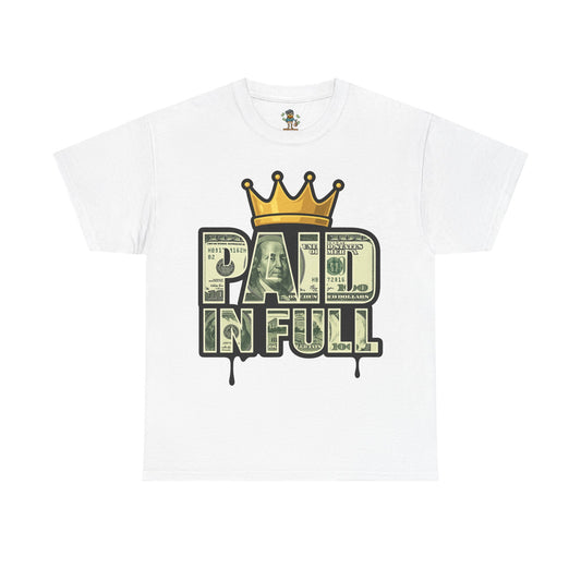 Paid In Full T-Shirt