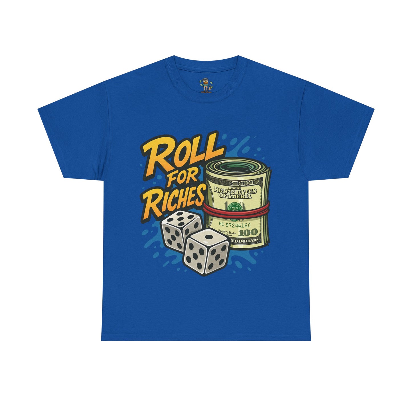 Roll for Riches T-Shirt