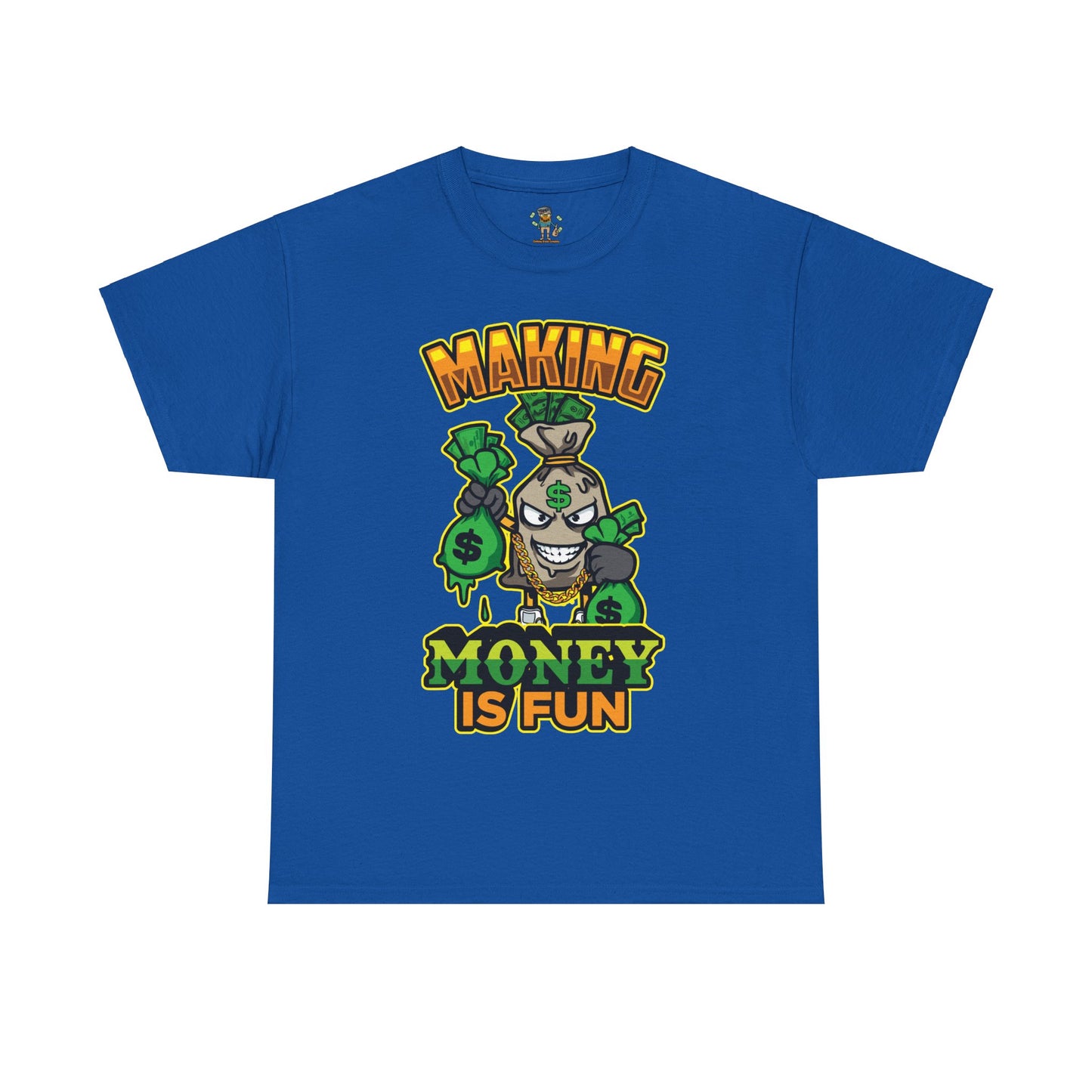 Making money is fun TEE