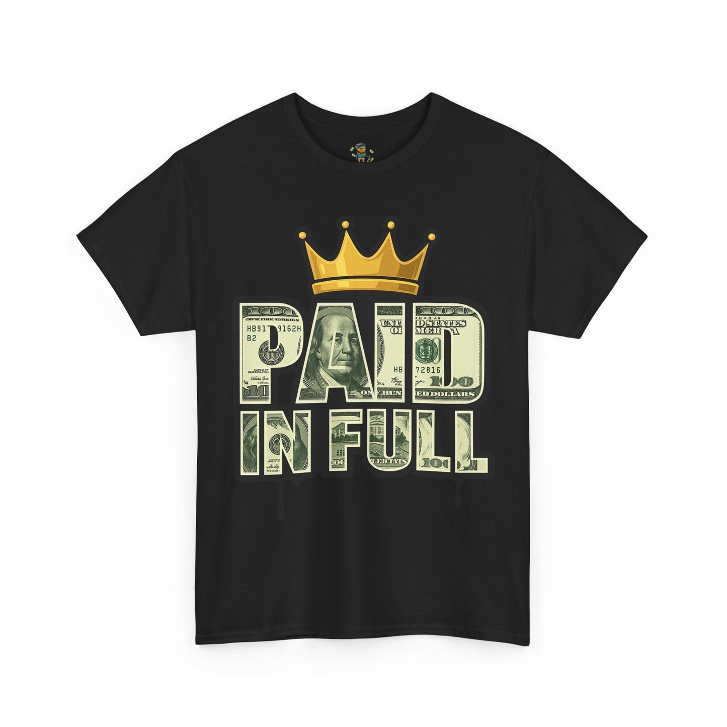 Paid In Full T-Shirt