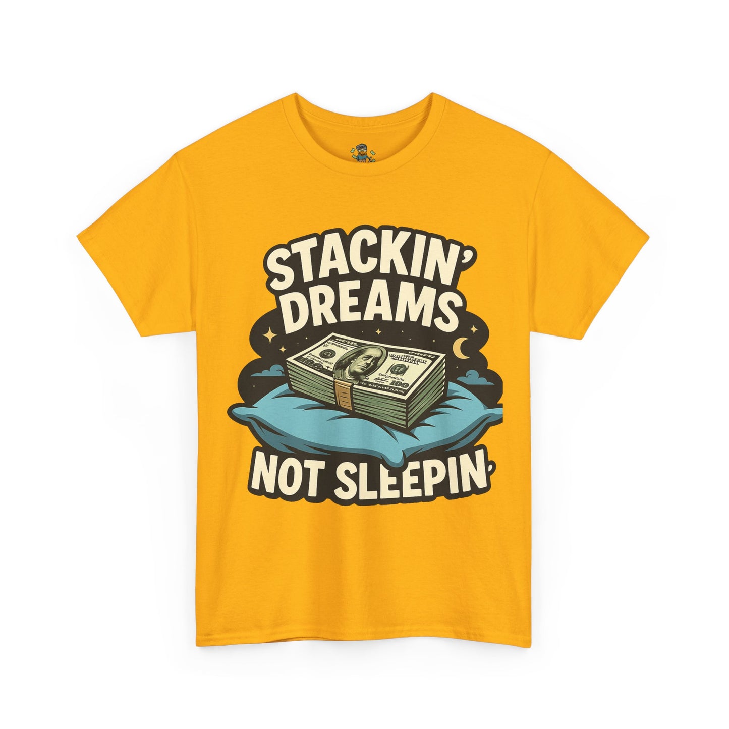Stackin' Dreams Not Sleepin