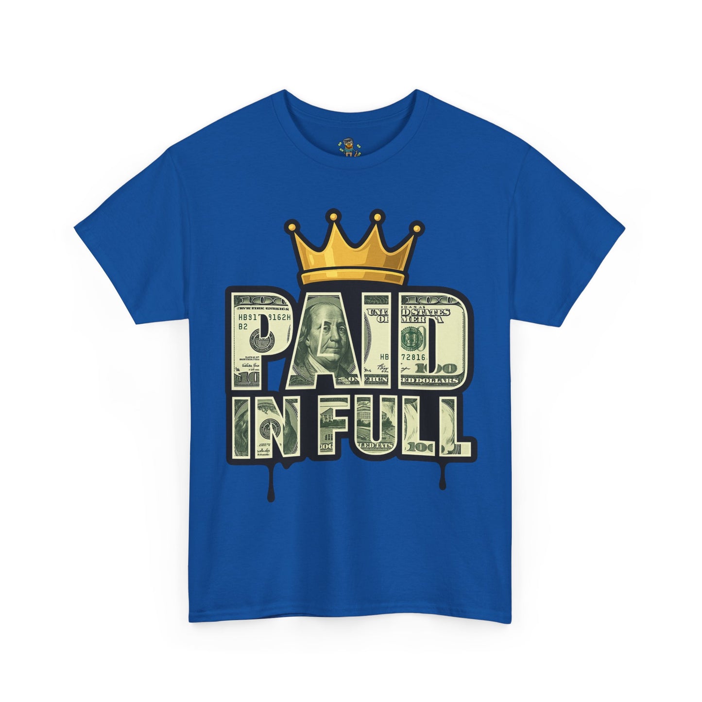 Paid In Full T-Shirt