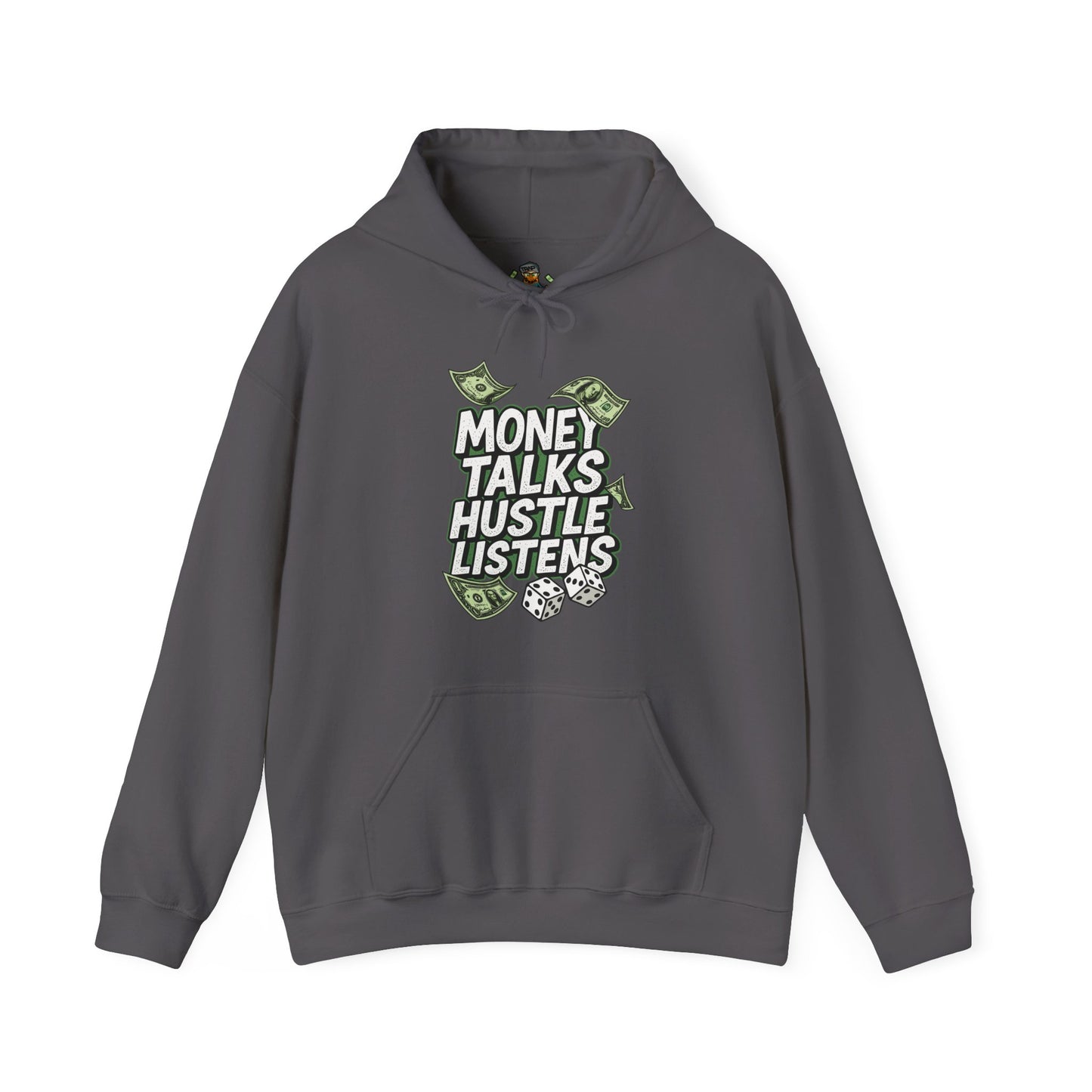 Hoodie - "Money Talks Hustle Listens" Graphic Pullover