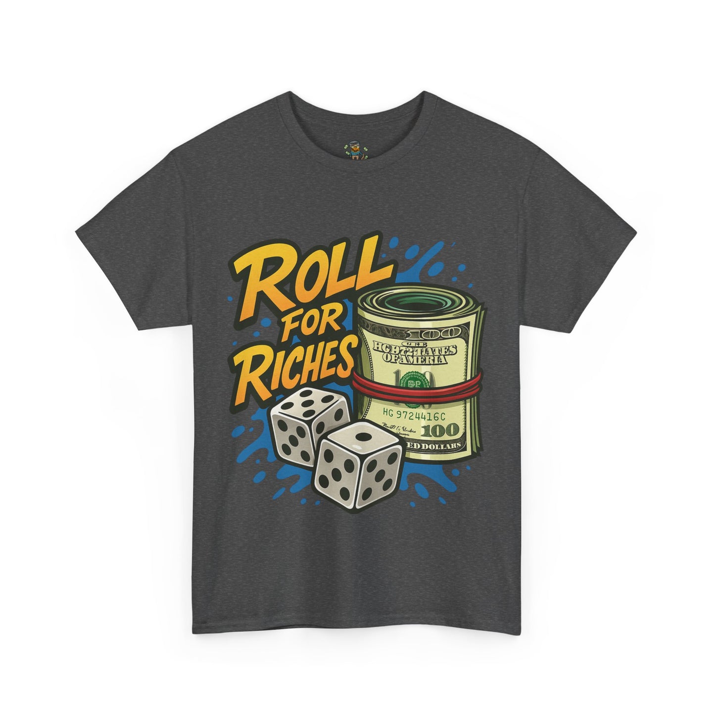 Roll for Riches T-Shirt