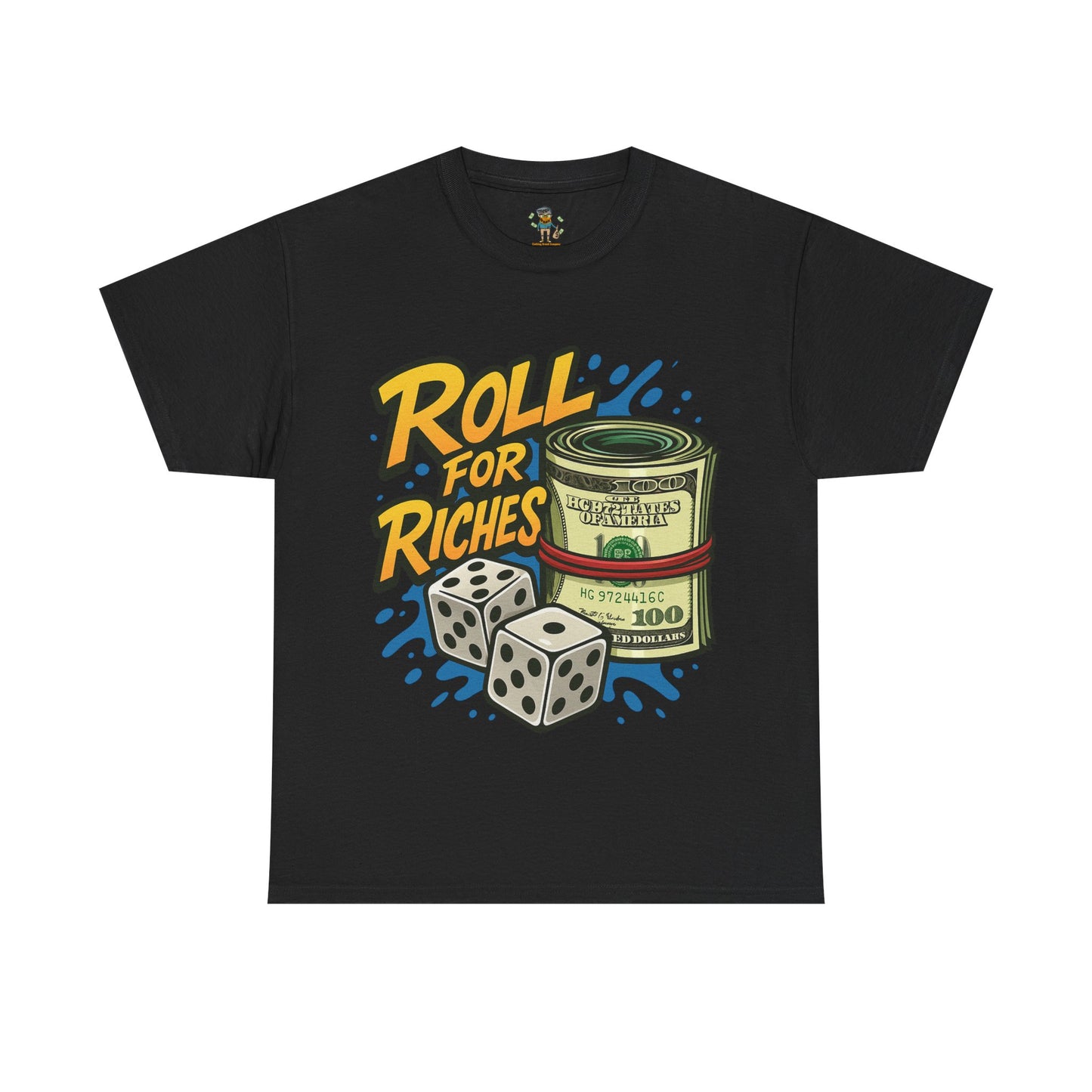 Roll for Riches T-Shirt