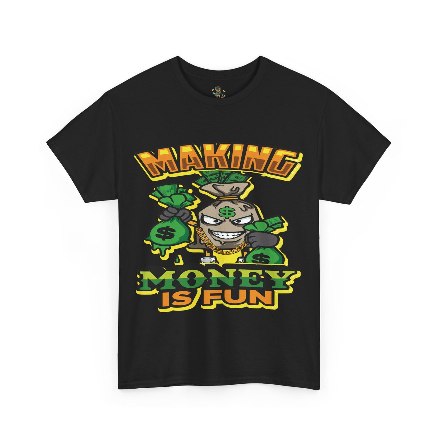Making money is fun TEE