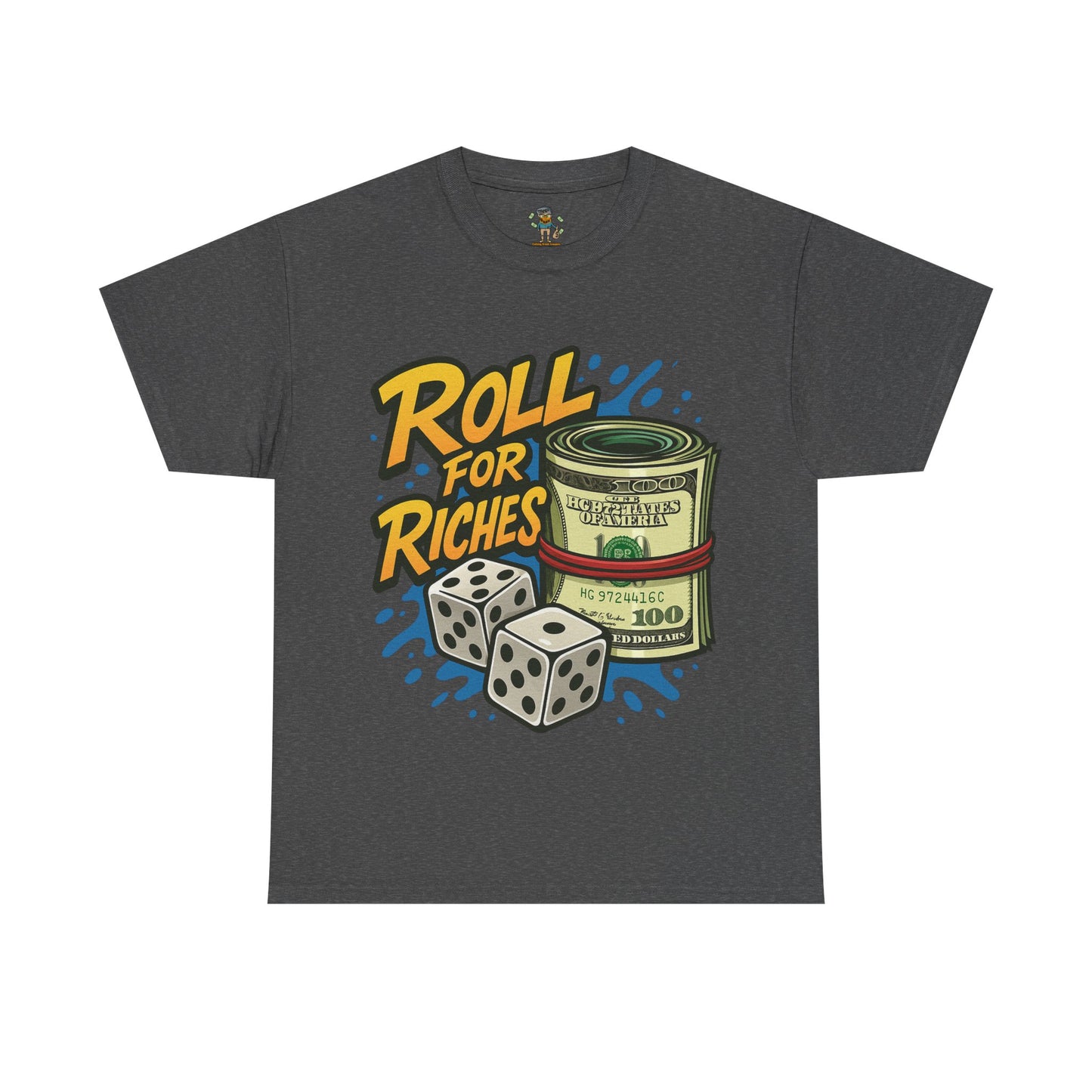 Roll for Riches T-Shirt