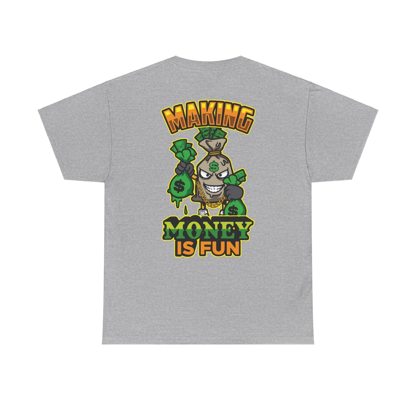 Making money is fun TEE