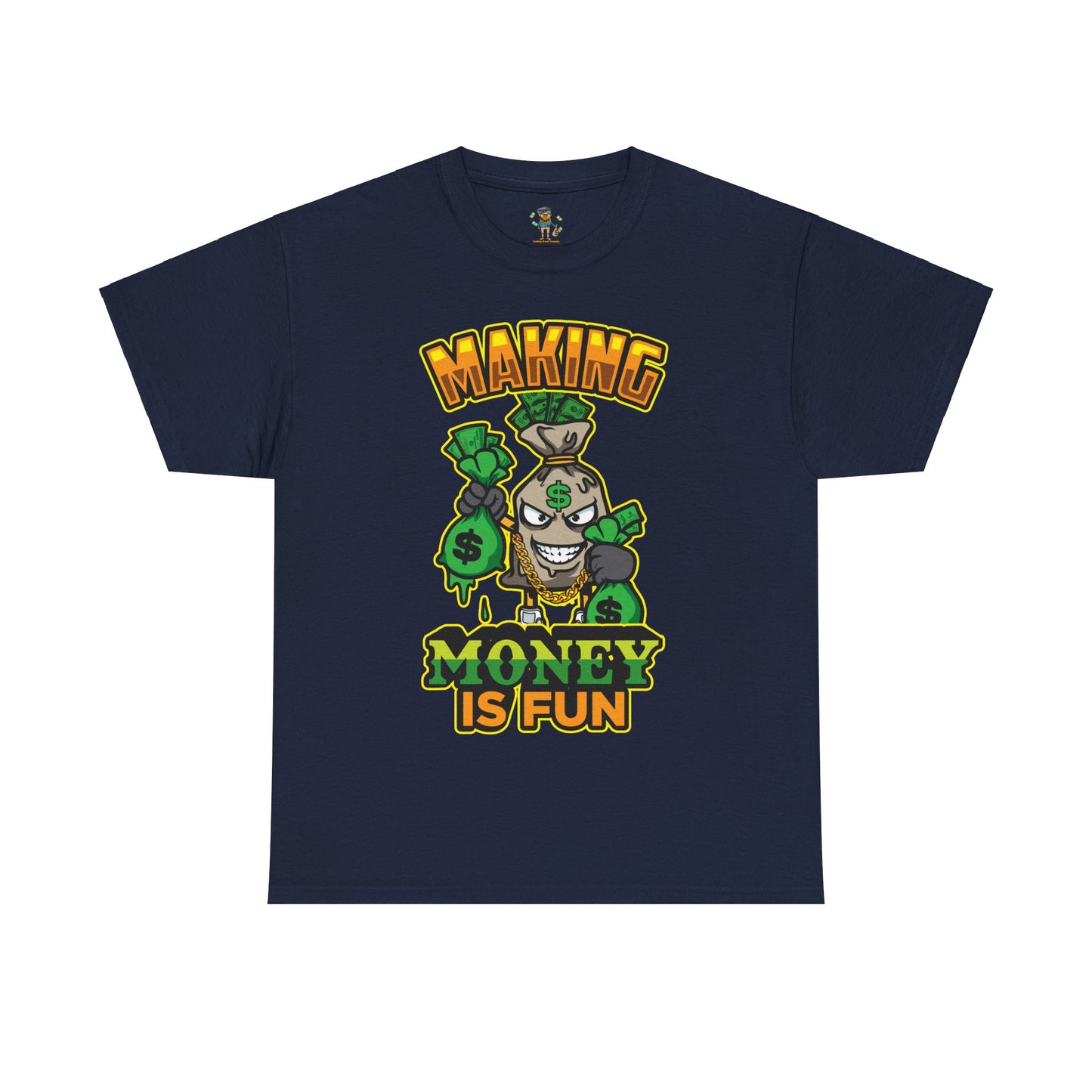Making money is fun TEE