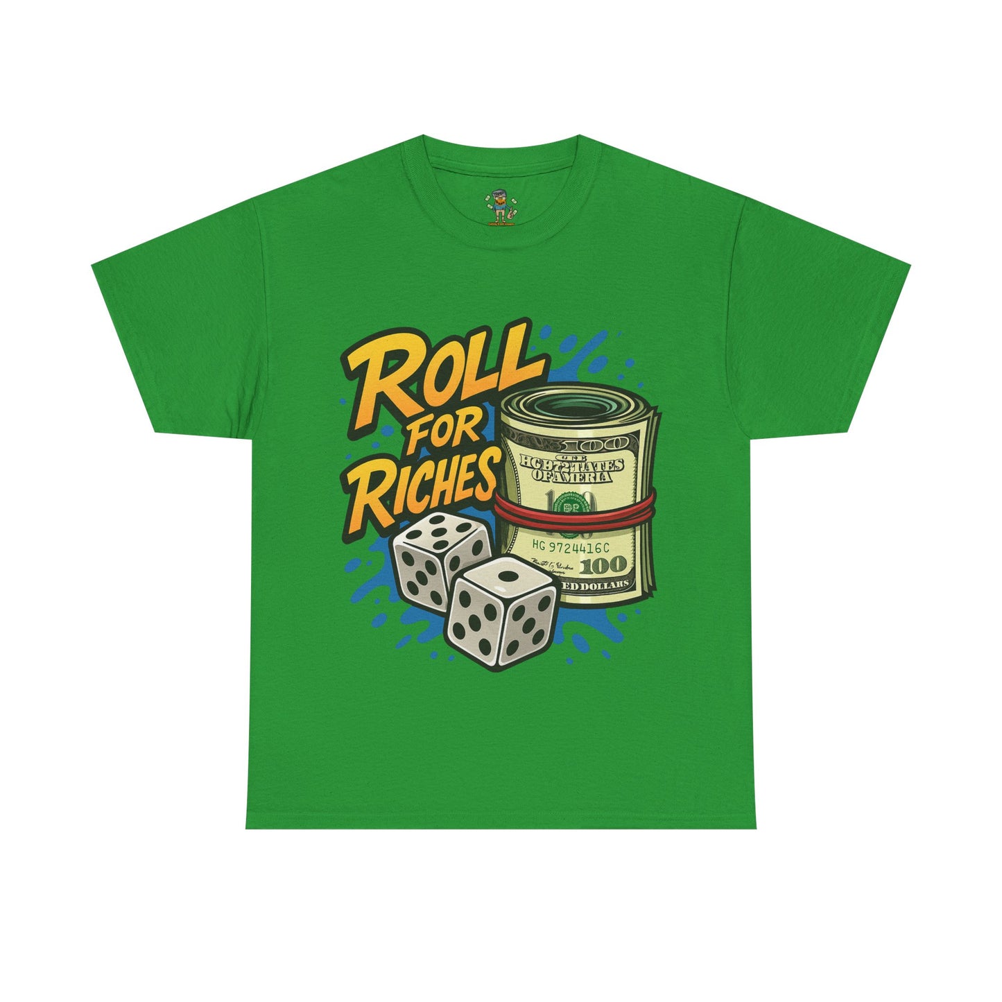 Roll for Riches T-Shirt