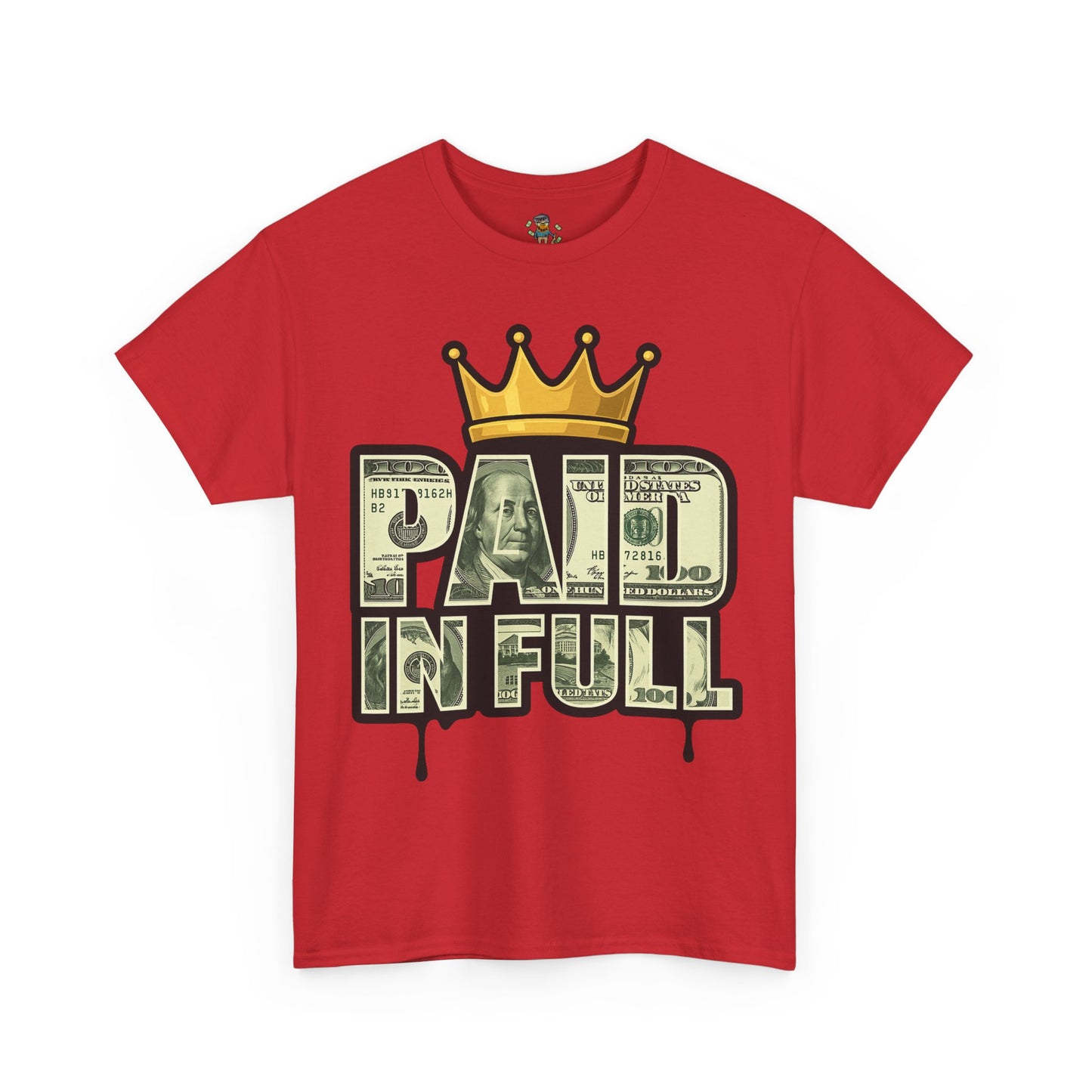 Paid In Full T-Shirt