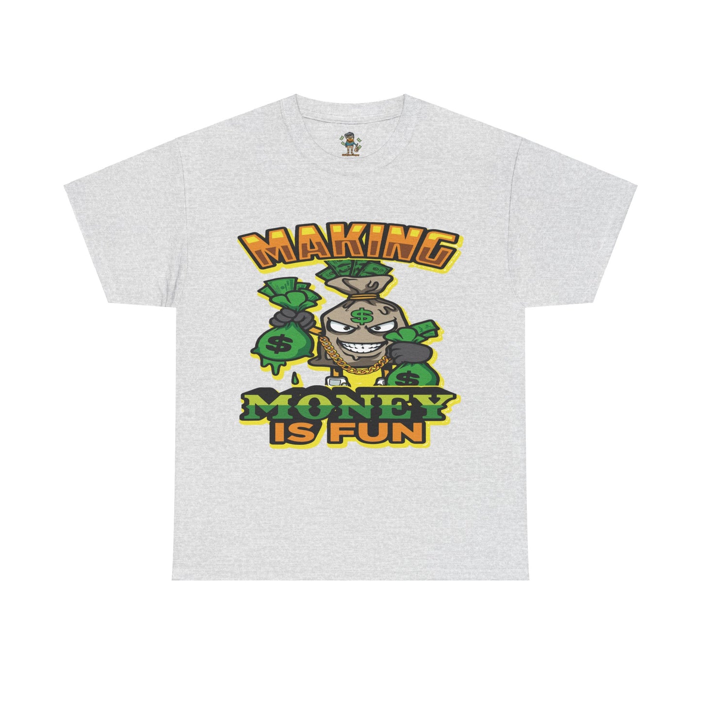 Making money is fun TEE