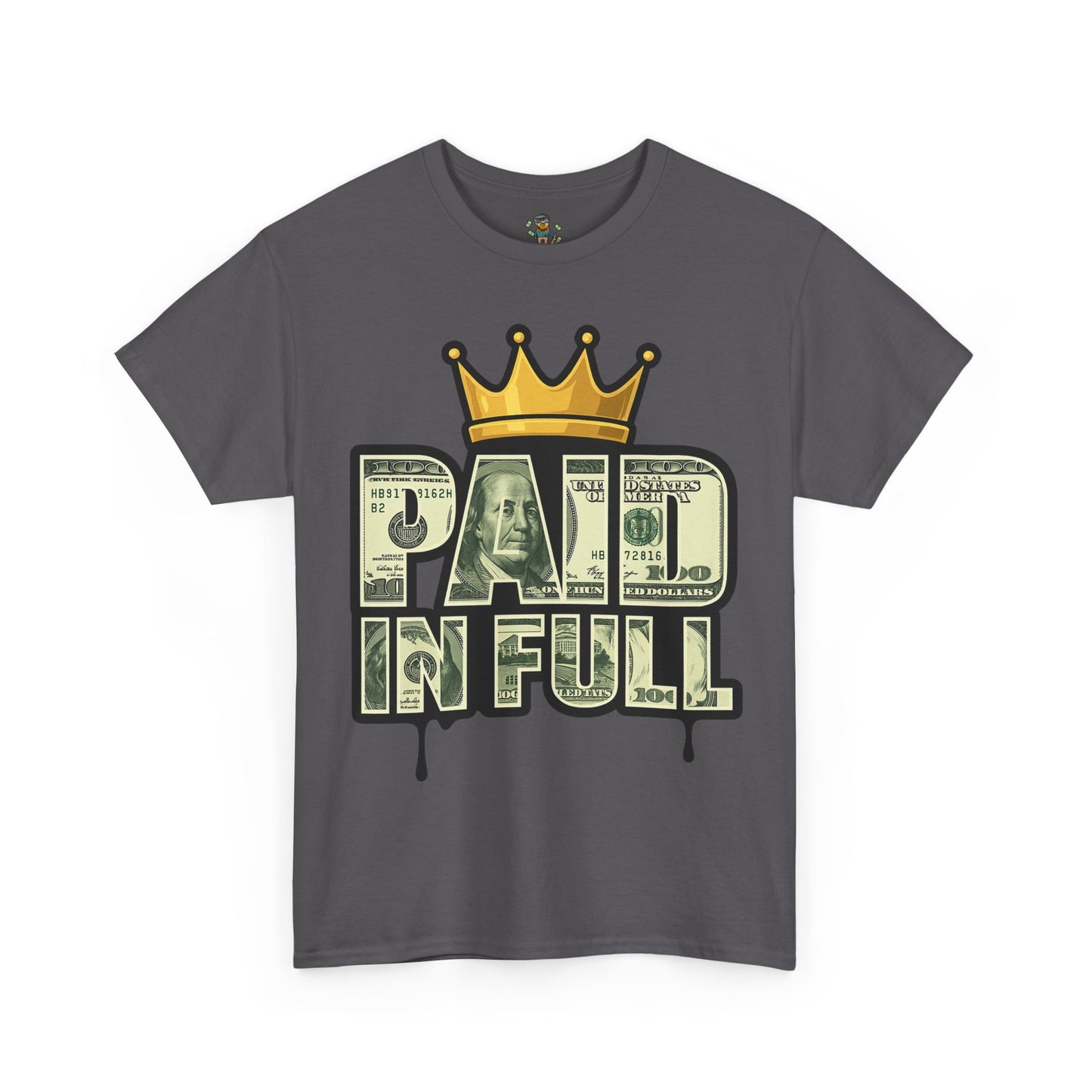 Paid In Full T-Shirt