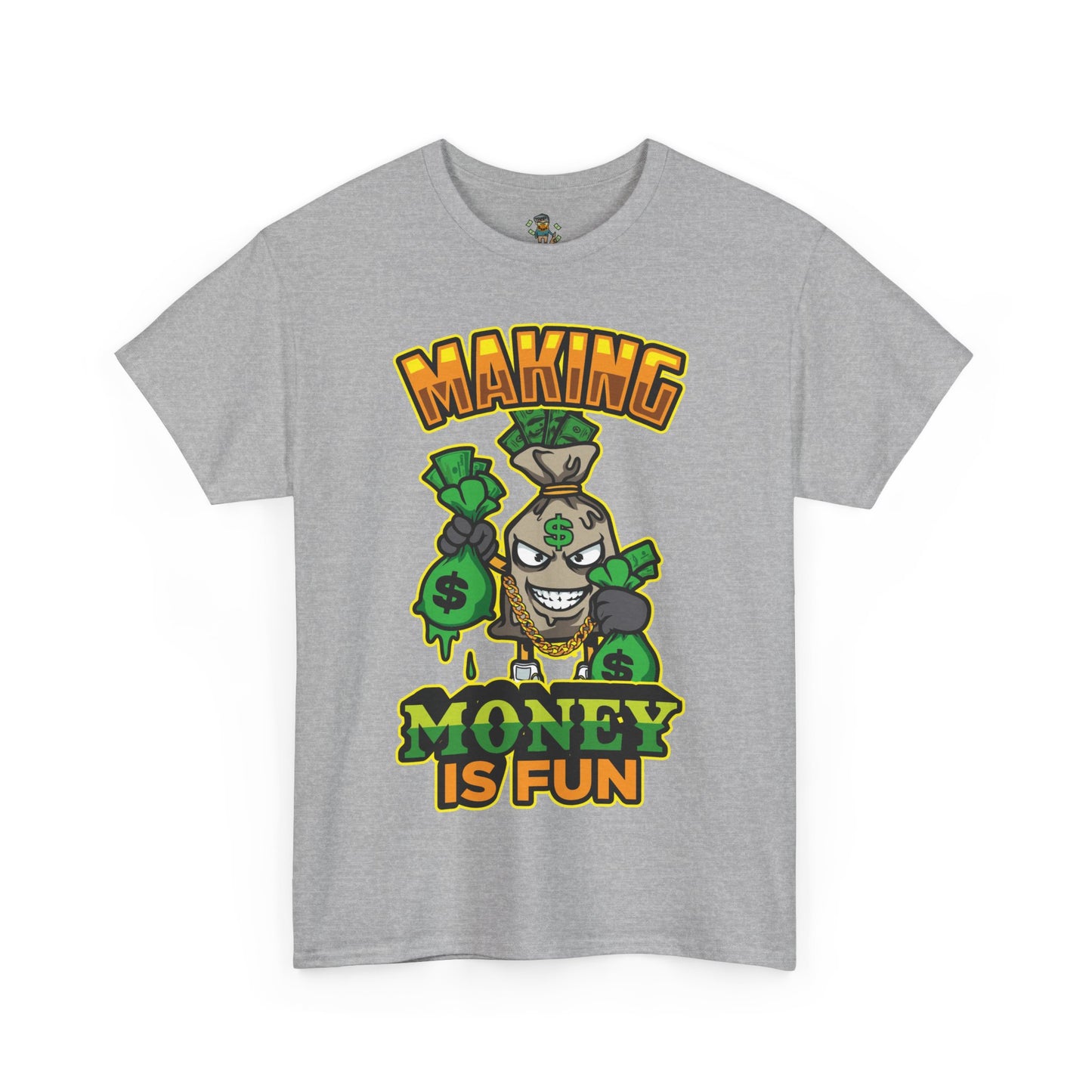 Making money is fun TEE