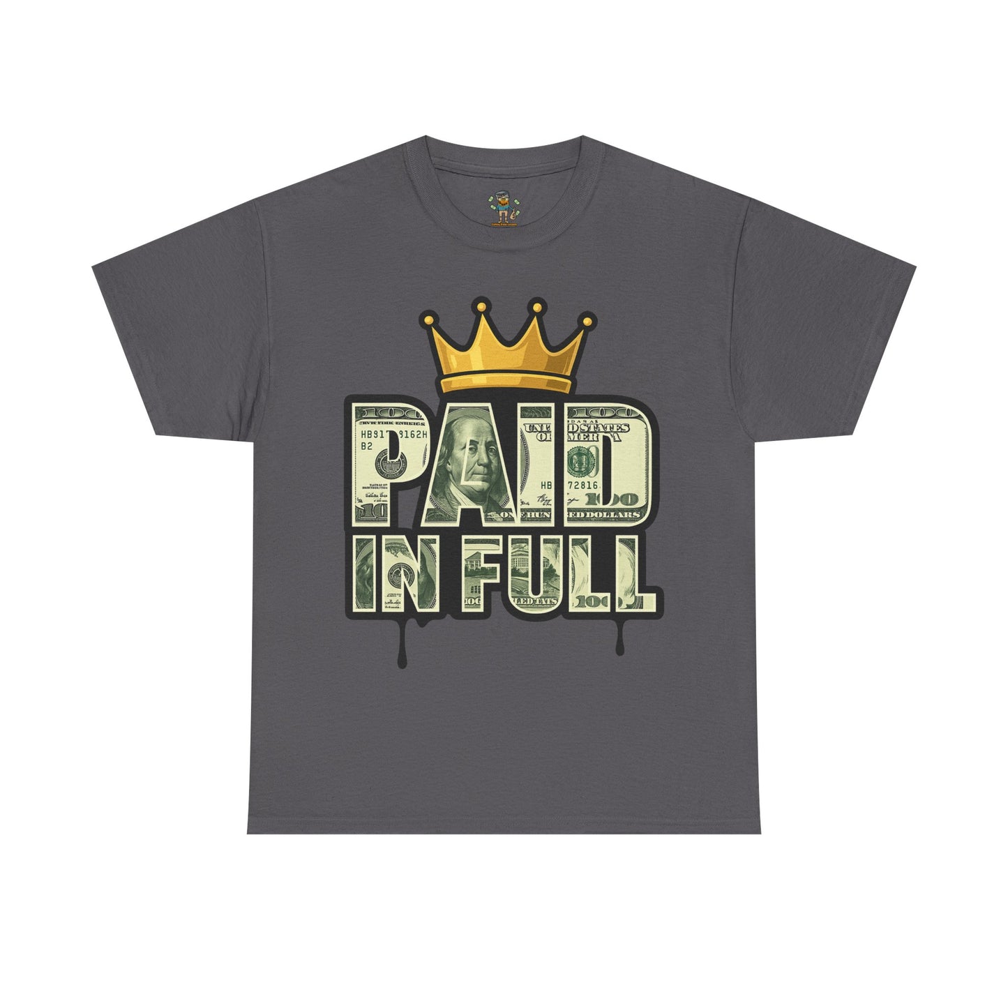 Paid In Full T-Shirt