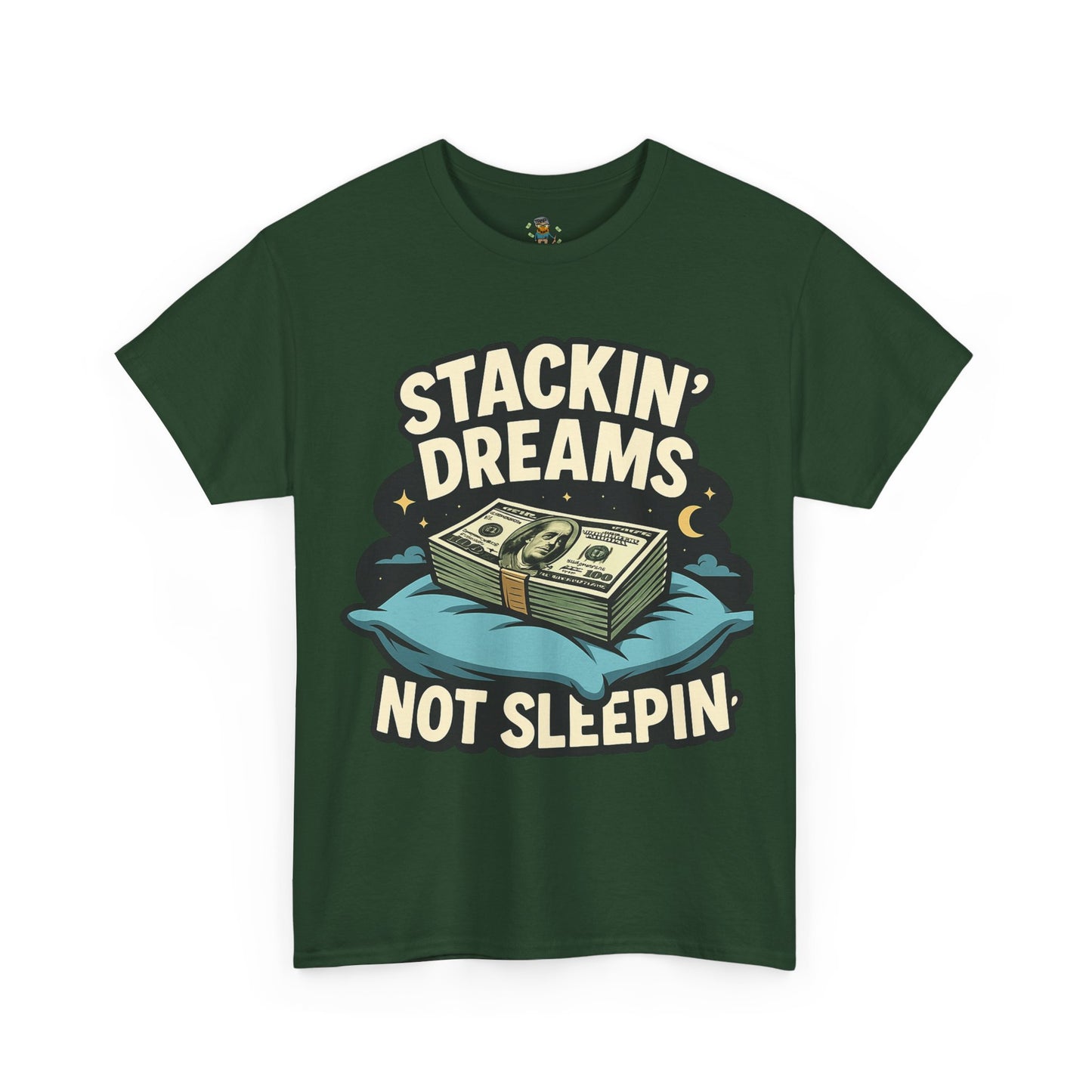 Stackin' Dreams Not Sleepin