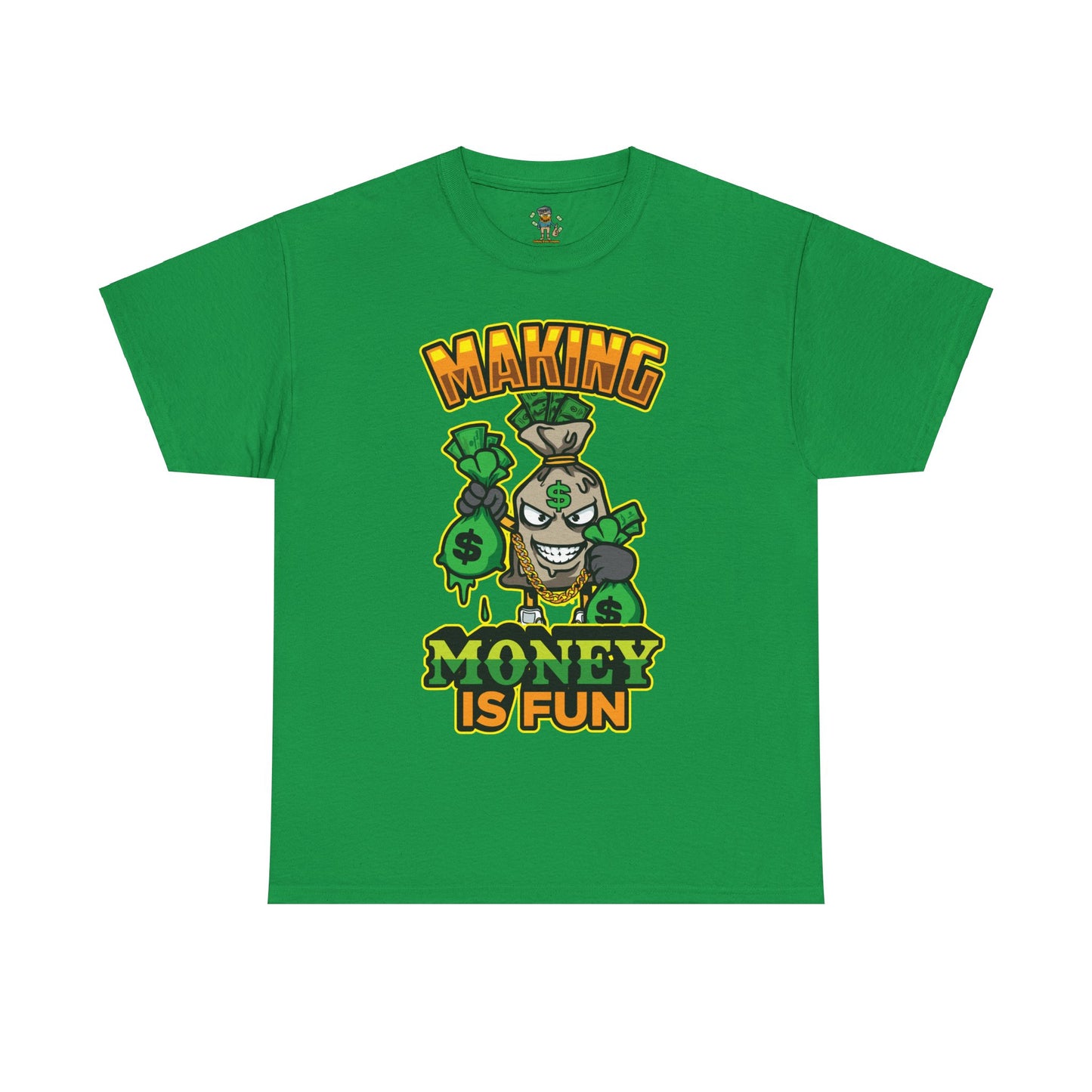 Making money is fun TEE