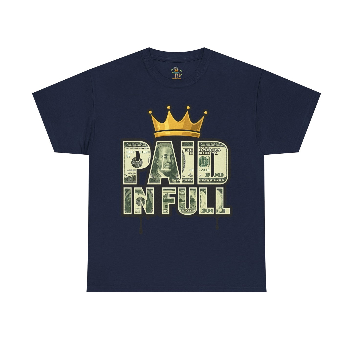 Paid In Full T-Shirt