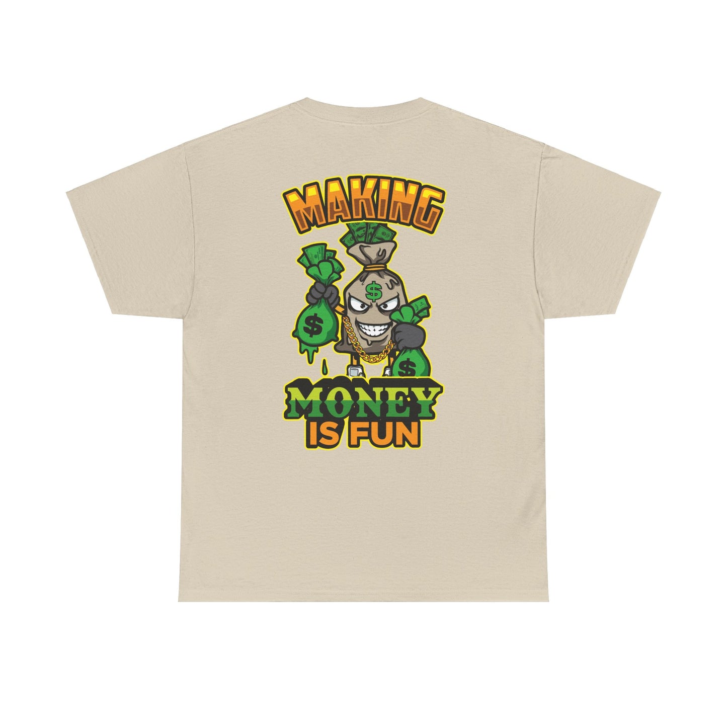 Making money is fun TEE