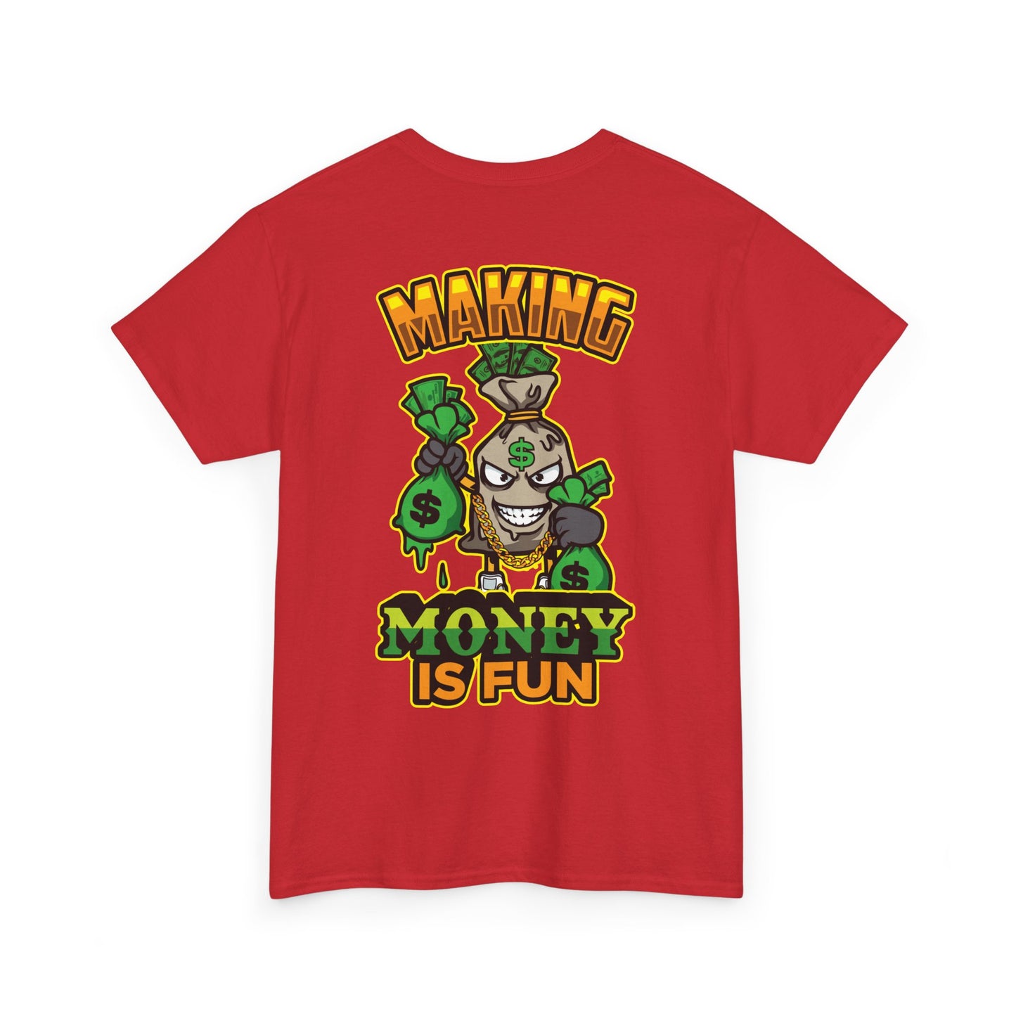 Making money is fun TEE