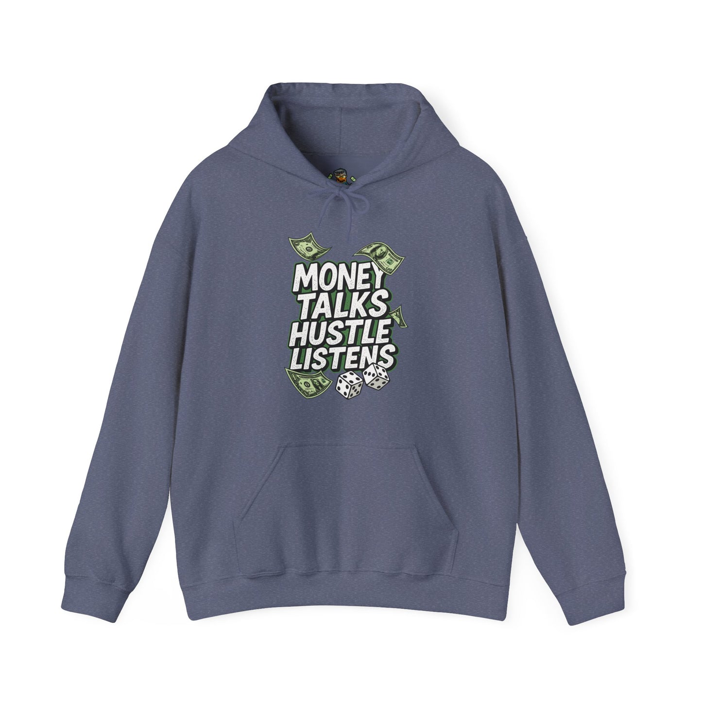 Hoodie - "Money Talks Hustle Listens" Graphic Pullover