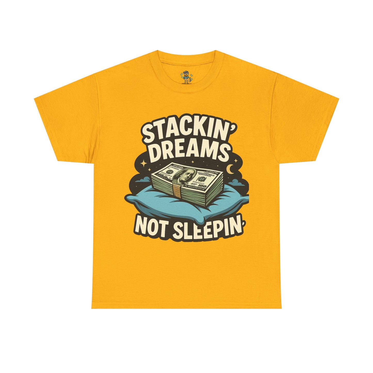 Stackin' Dreams Not Sleepin