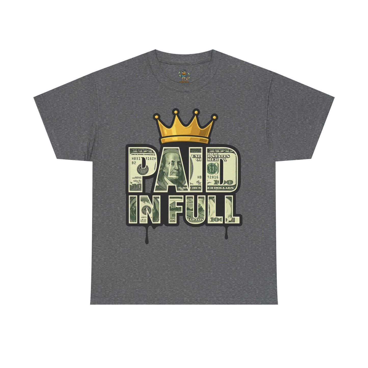 Paid In Full T-Shirt