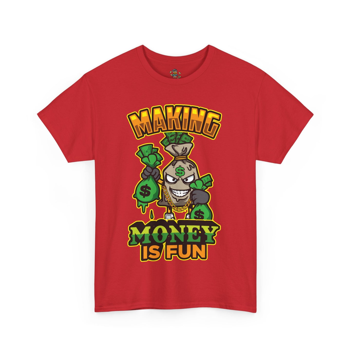 Making money is fun TEE
