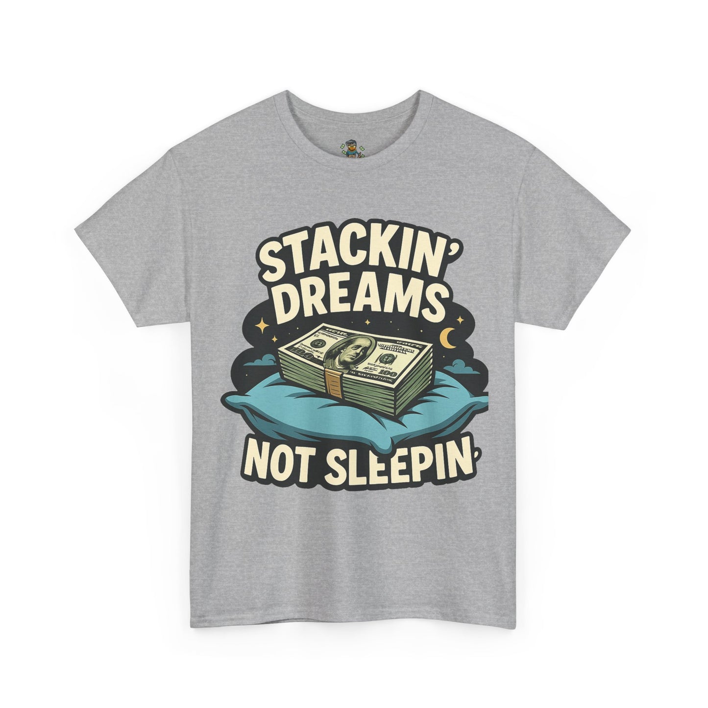Stackin' Dreams Not Sleepin