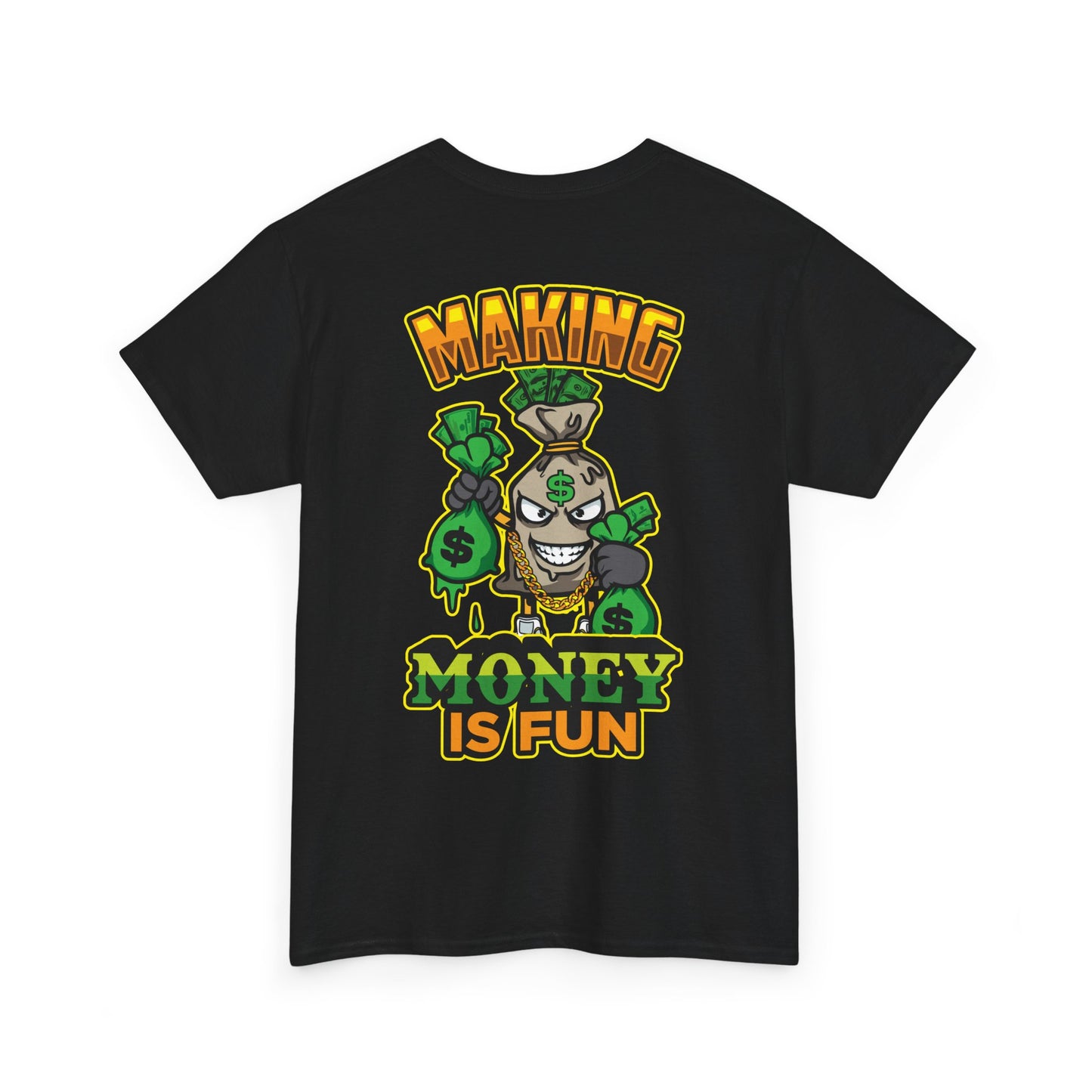 Making money is fun TEE