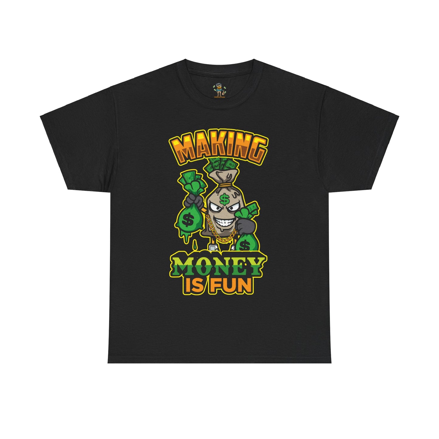 Making money is fun TEE