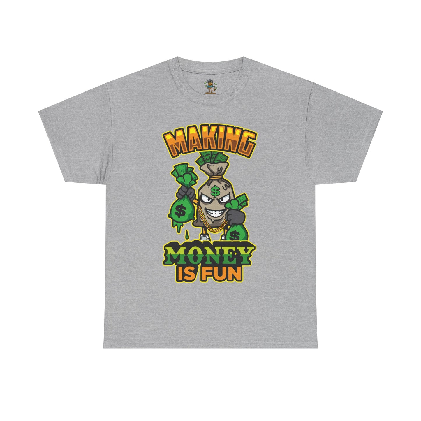 Making money is fun TEE